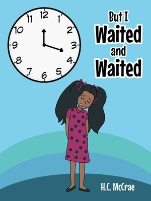 cover image of But I Waited and Waited